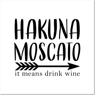 Hakuna Moscato Posters and Art